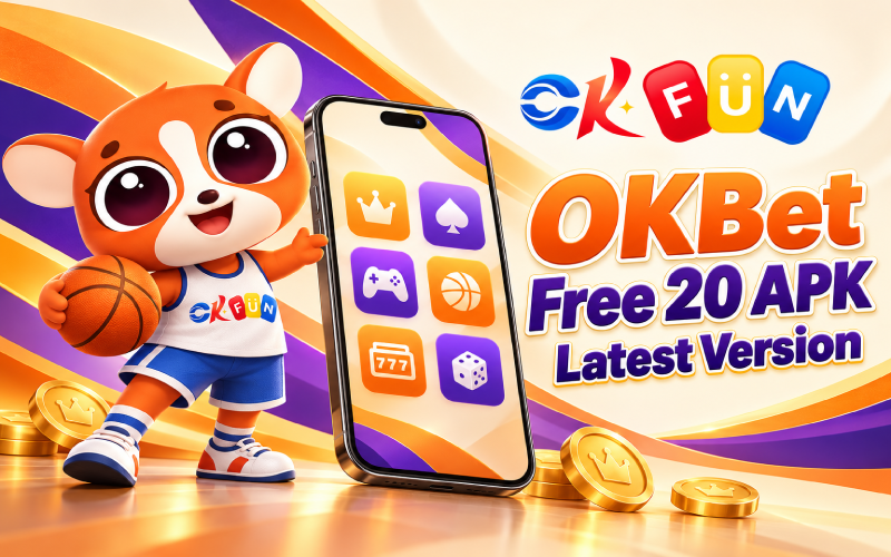 okbet free 20 apk latest version